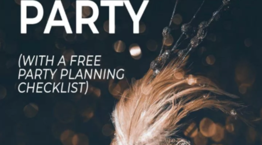 HOW TO PLAN A PARTY